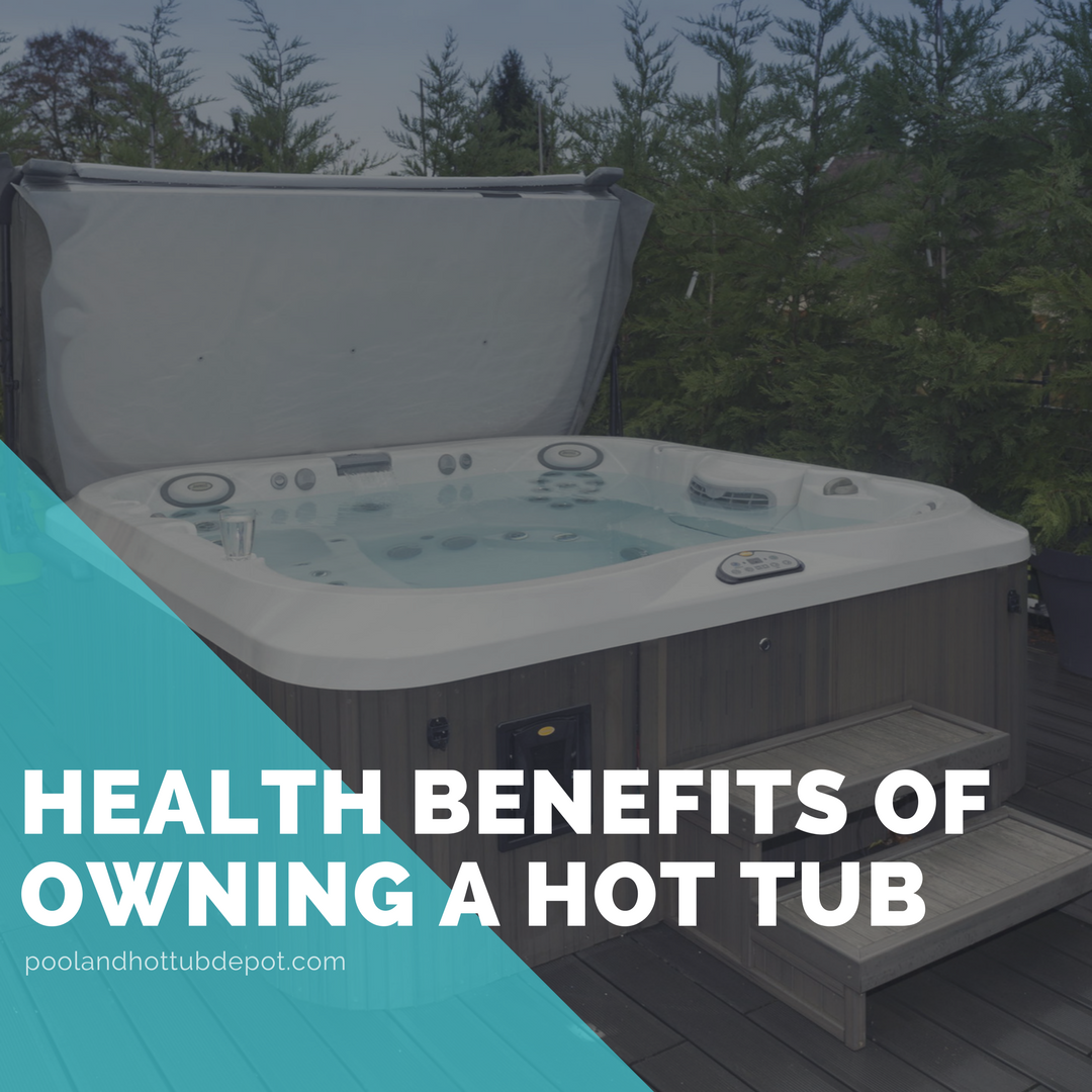 Health Benefits of Owning a Hot Tub