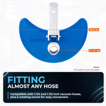 Fitting almost any hose compatible with 1-1/4" and 1-1/2" vacuum hoses.